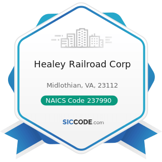 Healey Railroad Corp - NAICS Code 237990 - Other Heavy and Civil Engineering Construction