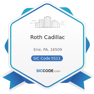 Roth Cadillac - SIC Code 5511 - Motor Vehicle Dealers (New and Used)