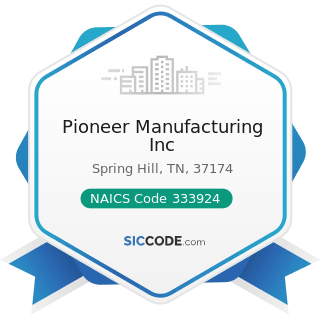 Pioneer Manufacturing Inc - NAICS Code 333924 - Industrial Truck, Tractor, Trailer, and Stacker...