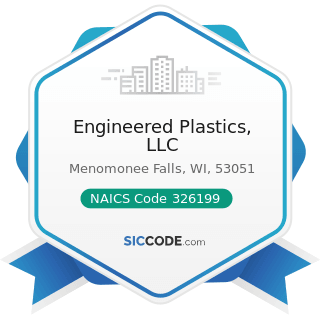 Engineered Plastics, LLC - NAICS Code 326199 - All Other Plastics Product Manufacturing