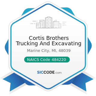 Cortis Brothers Trucking And Excavating - NAICS Code 484220 - Specialized Freight (except Used...