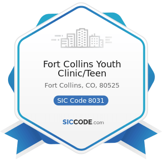 Fort Collins Youth Clinic/Teen - SIC Code 8031 - Offices and Clinics of Doctors of Osteopathy