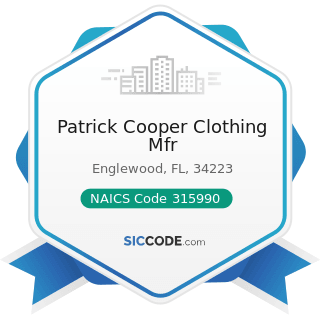 Patrick Cooper Clothing Mfr - NAICS Code 315990 - Apparel Accessories and Other Apparel...