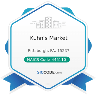 Kuhn's Market - NAICS Code 445110 - Supermarkets and Other Grocery Retailers (except Convenience...