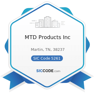 MTD Products Inc - SIC Code 5261 - Retail Nurseries, Lawn and Garden Supply Stores