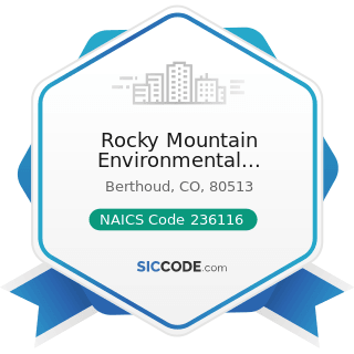 Rocky Mountain Environmental Construction Inc - NAICS Code 236116 - New Multifamily Housing...