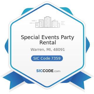 Special Events Party Rental - SIC Code 7359 - Equipment Rental and Leasing, Not Elsewhere...