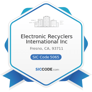 Electronic Recyclers International Inc - SIC Code 5065 - Electronic Parts and Equipment, Not...