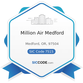 Million Air Medford - SIC Code 7515 - Passenger Car Leasing