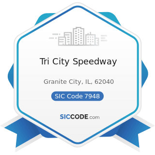 Tri City Speedway - SIC Code 7948 - Racing, including Track Operation