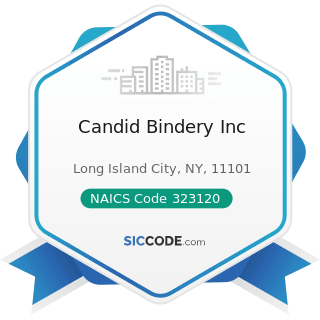 Candid Bindery Inc - NAICS Code 323120 - Support Activities for Printing