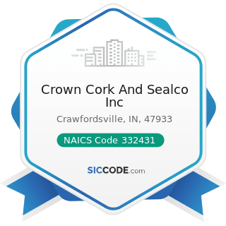 Crown Cork And Sealco Inc - NAICS Code 332431 - Metal Can Manufacturing