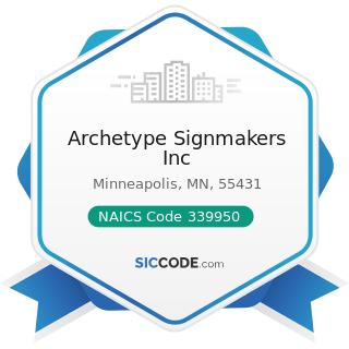 Archetype Signmakers Inc - NAICS Code 339950 - Sign Manufacturing