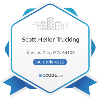 Scott Heller Trucking - SIC Code 4212 - Local Trucking without Storage