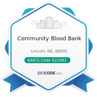 Community Blood Bank - NAICS Code 621991 - Blood and Organ Banks