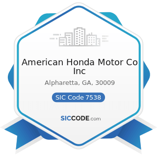 American Honda Motor Co Inc - SIC Code 7538 - General Automotive Repair Shops