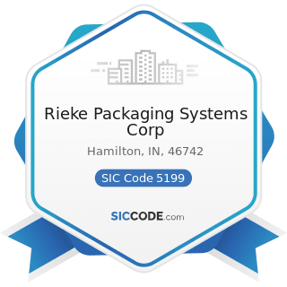 Rieke Packaging Systems Corp - SIC Code 5199 - Nondurable Goods, Not Elsewhere Classified