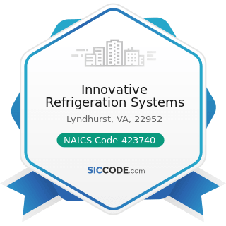 Innovative Refrigeration Systems - NAICS Code 423740 - Refrigeration Equipment and Supplies...
