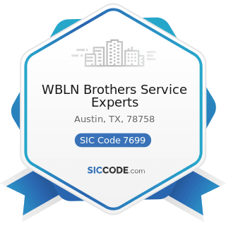 WBLN Brothers Service Experts - SIC Code 7699 - Repair Shops and Related Services, Not Elsewhere...