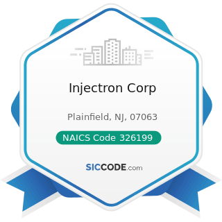 Injectron Corp - NAICS Code 326199 - All Other Plastics Product Manufacturing