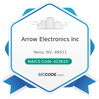 Arrow Electronics Inc - NAICS Code 423610 - Electrical Apparatus and Equipment, Wiring Supplies,...