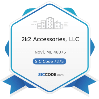 2k2 Accessories, LLC - SIC Code 7375 - Information Retrieval Services