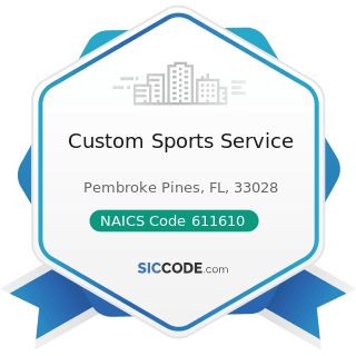 Custom Sports Service - NAICS Code 611610 - Fine Arts Schools