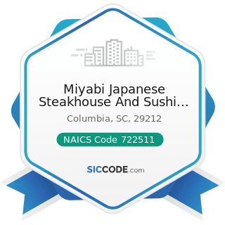 Miyabi Japanese Steakhouse And Sushi Bar - NAICS Code 722511 - Full-Service Restaurants