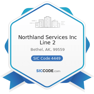 Northland Services Inc Line 2 - SIC Code 4449 - Water Transportation of Freight, Not Elsewhere...