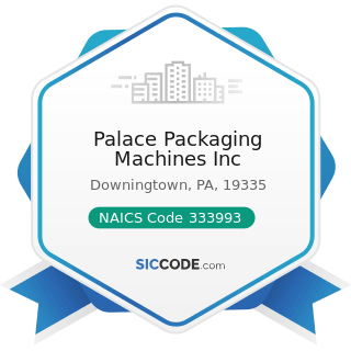 Palace Packaging Machines Inc - NAICS Code 333993 - Packaging Machinery Manufacturing
