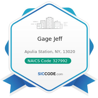 Gage Jeff - NAICS Code 327992 - Ground or Treated Mineral and Earth Manufacturing