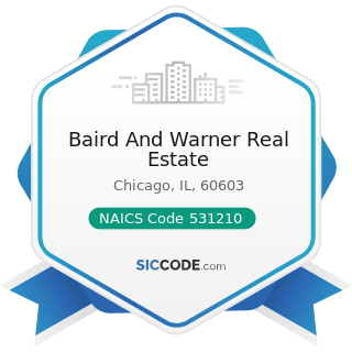 Baird And Warner Real Estate - NAICS Code 531210 - Offices of Real Estate Agents and Brokers