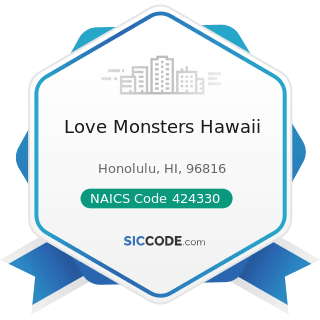 Love Monsters Hawaii - NAICS Code 424330 - Women's, Children's, and Infants' Clothing and...