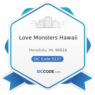 Love Monsters Hawaii - SIC Code 5137 - Women's, Children's, and Infants' Clothing and Accessories