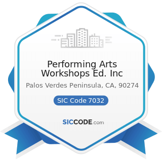 Performing Arts Workshops Ed. Inc - SIC Code 7032 - Sporting and Recreational Camps