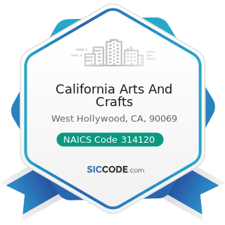 California Arts And Crafts - NAICS Code 314120 - Curtain and Linen Mills