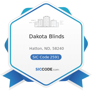 Dakota Blinds - SIC Code 2591 - Drapery Hardware and Window Blinds and Shades