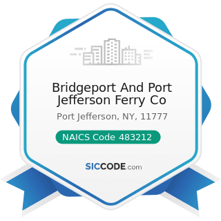 Bridgeport And Port Jefferson Ferry Co - NAICS Code 483212 - Inland Water Passenger...
