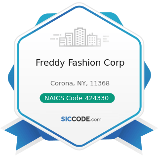 Freddy Fashion Corp - NAICS Code 424330 - Women's, Children's, and Infants' Clothing and...