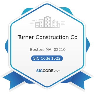 Turner Construction Co - SIC Code 1522 - General Contractors-Residential Buildings, other than...