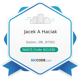Jacek A Haciak - NAICS Code 621330 - Offices of Mental Health Practitioners (except Physicians)