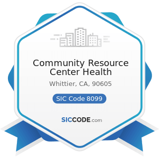 Community Resource Center Health - SIC Code 8099 - Health and Allied Services, Not Elsewhere...