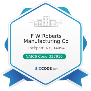 F W Roberts Manufacturing Co - NAICS Code 327910 - Abrasive Product Manufacturing