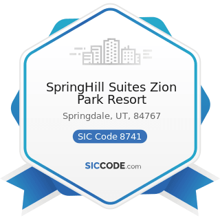 SpringHill Suites Zion Park Resort - SIC Code 8741 - Management Services