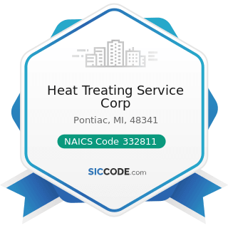 Heat Treating Service Corp - NAICS Code 332811 - Metal Heat Treating