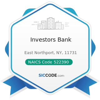 Investors Bank - NAICS Code 522390 - Other Activities Related to Credit Intermediation