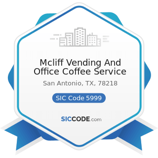 Mcliff Vending And Office Coffee Service - SIC Code 5999 - Miscellaneous Retail Stores, Not...