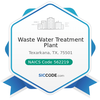 Waste Water Treatment Plant - NAICS Code 562219 - Other Nonhazardous Waste Treatment and Disposal