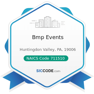 Bmp Events - NAICS Code 711510 - Independent Artists, Writers, and Performers