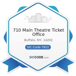 710 Main Theatre Ticket Office - SIC Code 7922 - Theatrical Producers (except Motion Picture)...